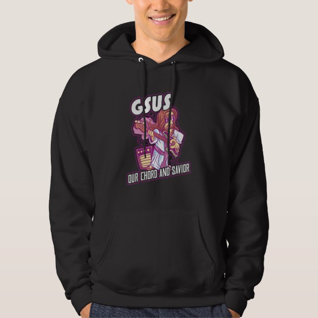 Gsus Our Chord And Savior Guitar Musician Hoodie (Front)