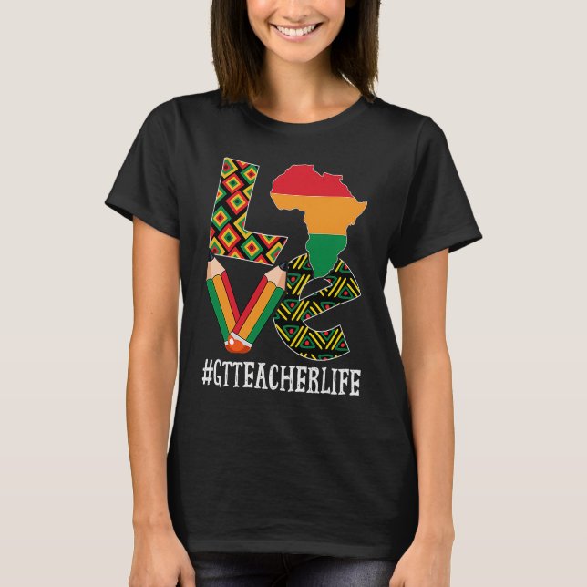 GT Teacher Love Map African American Black History T-Shirt (Front)