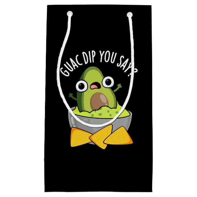 Guac Dip You Say Funny Guacamole Dip Pun Dark BG Small Gift Bag (Front)