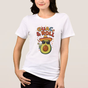 GUAC. & ROLL  Tri-Blend SHIRT
