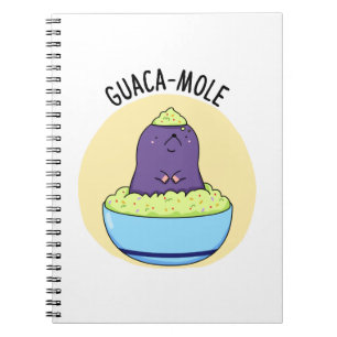 Guacamole Cute Mole In Guacamole Dip PUn Notebook