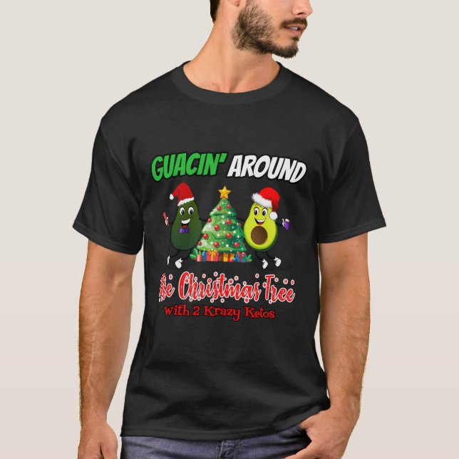 Guacin' Around The Christmas Tree With 2Kk T-Shirt (Front)