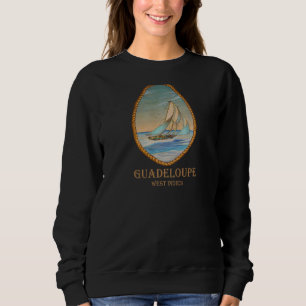 Guadeloupe West Indies Vintage Retro Sailboat Vaca Sweatshirt