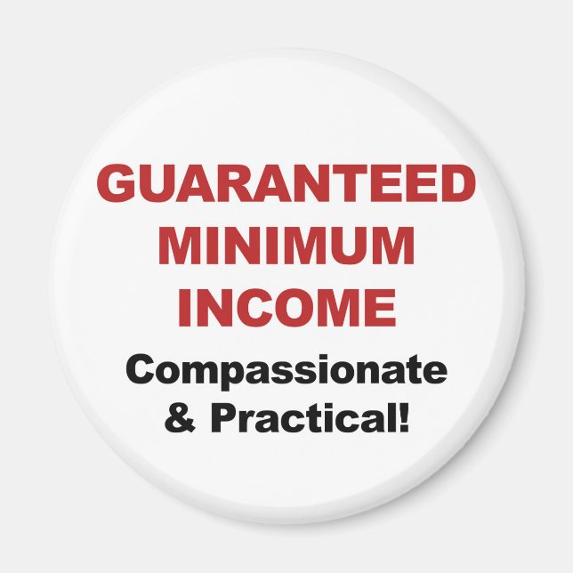 Guaranteed Minimum Income Magnet (Front)