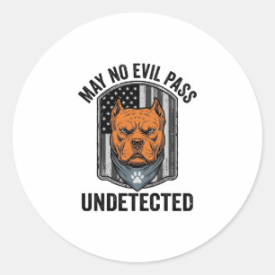 Guard Dog May No Evil Pass Vintage Vector Design Classic Round Sticker