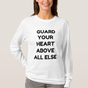 GUARD YOUR HEART T-Shirt