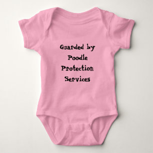 Guarded byPoodle Protection Services Baby Bodysuit