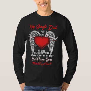 Guardian Angel My Single Dad Christmas He Watches T-Shirt