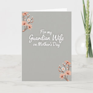 Guardian Wife Mothers Day Card