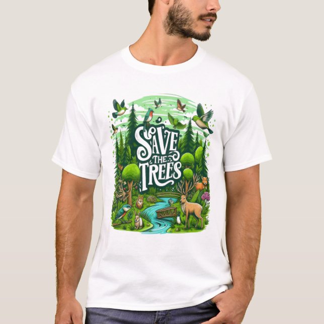 Guardians of the Forest: Save Our Trees T-Shirt (Front)