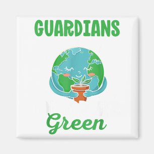 Guardians Of Tomorrows Green Save The Planet Earth Magnet