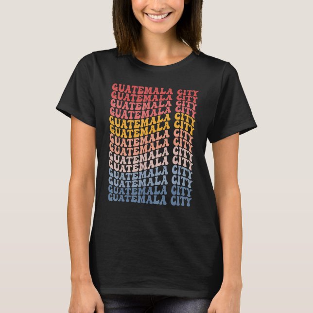 Guatemala City City Groovy Retro T-Shirt (Front)