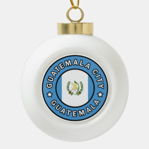 Guatemala City Guatemala Ceramic Ball Christmas Ornament