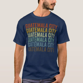 Guatemala City Guatemala Retro Vintage friends T-Shirt