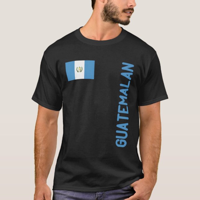 Guatemalan Flag And Guatemala Roots T-Shirt (Front)
