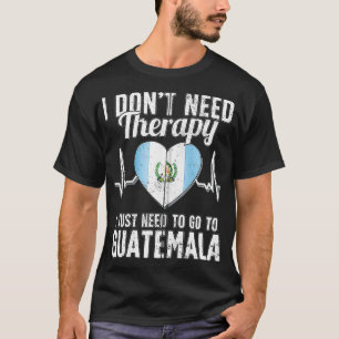 Guatemalan Flag I Guatemala Flag I Vacation Guatem T-Shirt