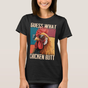 Guess A What Chicken B Utt Rooster Sungles Farm Po T-Shirt