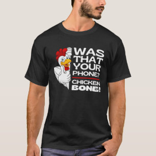 Guess Chicken Bone  Chicken Jokes Memes Chickens B T-Shirt