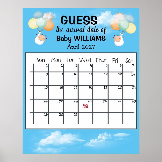 Guess Due Date Calendar Baby Balloon Poster (Front)