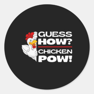 Guess How Chicken Pow Funny Chickens Jokes Chicken Classic Round Sticker