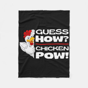 Guess How Chicken Pow Funny Chickens Jokes Chicken Fleece Blanket