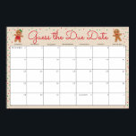 Guess the Due Date Gingerbread Baby Shower Game Poster<br><div class="desc">Guess the baby due date calendar game poster! This is a fun baby prediction game everyone will love at your What's Baking Gingerbread man Baby Shower. Click the blue edit button to customise the calendar template for your due date month. Edit your day numbers. Guess the arrival date. Print or...</div>