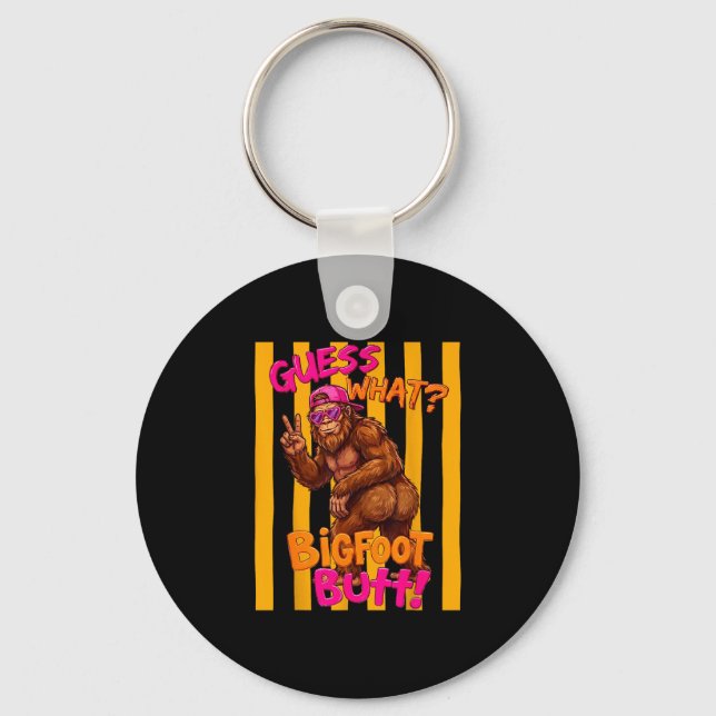 Guess what bigfoot butt funny sasquatch squatch key ring (Front)