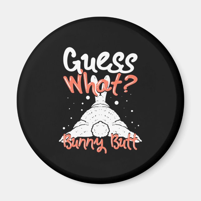 Guess What Bunny Rabbit Magnet (Front)