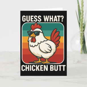 Guess What Chicken Butt _30  Card