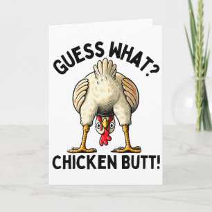 Guess What Chicken Butt _5  Card