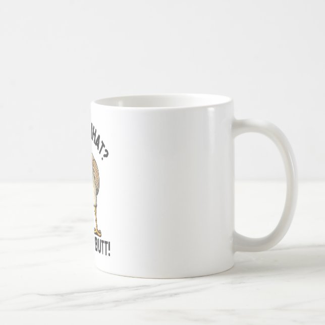 Guess What Chicken Butt _5  Coffee Mug (Right)