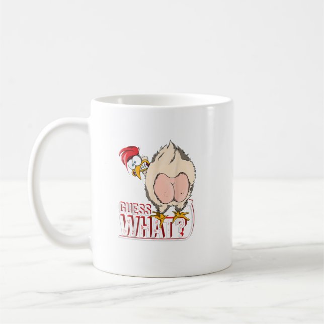 Guess What Chicken Butt Chicken Lover Farm  Coffee Mug (Left)