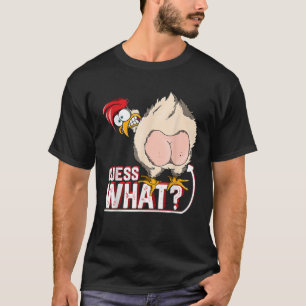 Guess What Chicken Butt Chicken Lover Farm Tee T S