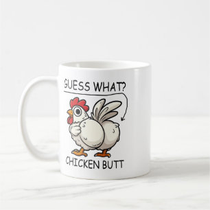 Guess What Chicken Butt Chicken Lover Funny Chicke Coffee Mug