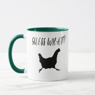 Guess What ? Chicken Butt, Chicken Lover Mug