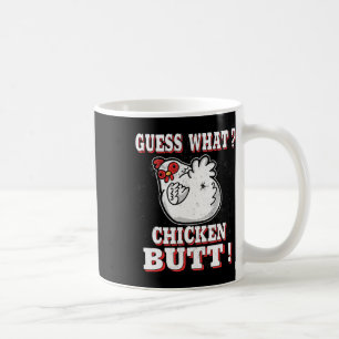 Guess What Chicken Butt Farm Animal Humour Chicken Coffee Mug