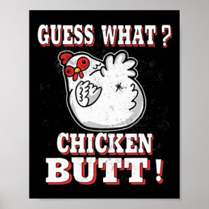 Guess What Chicken Butt Farm Animal Humour Chicken Poster