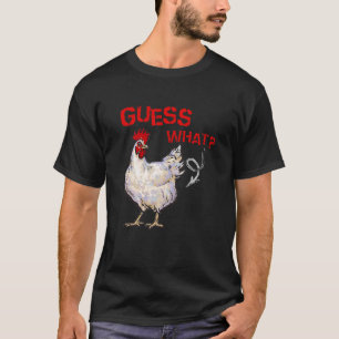 Guess What Chicken Butt Farmer Chicken Buffs T-Shirt
