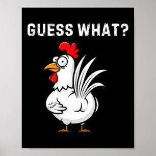 Guess What Chicken Butt Funny Adult Mens Womens Poster