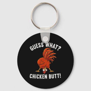 Guess What Chicken Butt Funny Chicken Lover Silly Key Ring