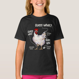 Guess What Chicken Butt, Funny Chicken Lover T-Shirt