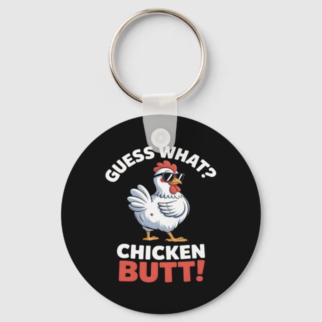 Guess What Chicken Butt Funny Chicken Meme _2  Key Ring (Front)