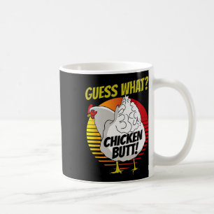 Guess What Chicken Butt Funny Farm Animal Humour C Coffee Mug
