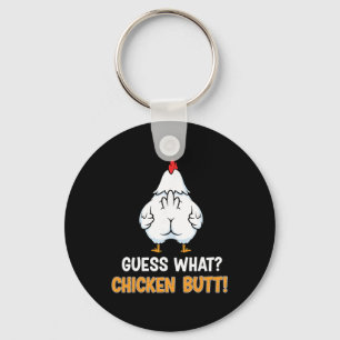 Guess What Chicken Butt Funny Farm Joke Key Ring