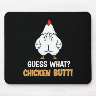 Guess What Chicken Butt Funny Farm Joke Mouse Pad