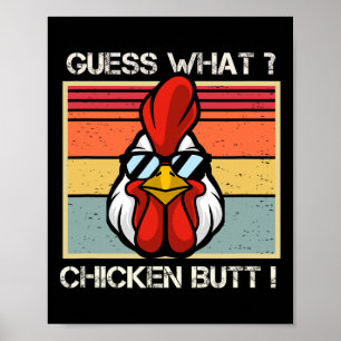 Guess What Chicken Butt Funny Retro Humour Poster