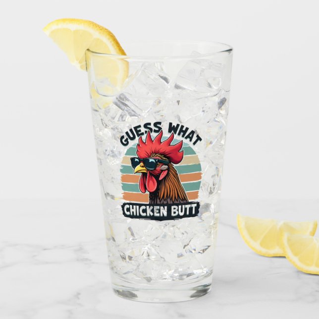 Guess What Chicken Butt Funny Retro Rooster Glass (Front Ice)