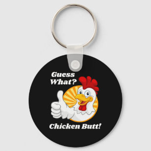 Guess What Chicken Butt Hilarious Funny Clic Joke Key Ring