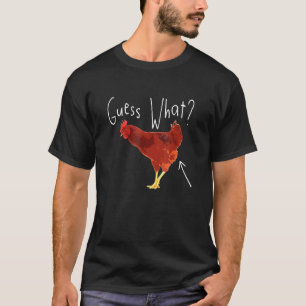 Guess What Chicken-Butt - Joke Tee