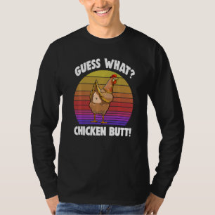 Guess What Chicken Butt Retro Women Love Chicken 7 T-Shirt